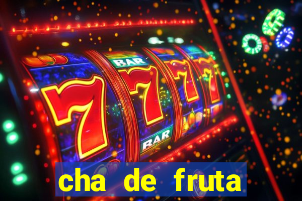 cha de fruta estrela stardew valley id 1.6